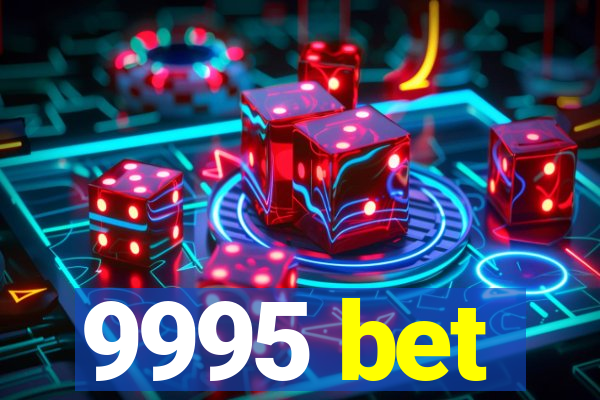 9995 bet